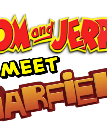 Tom And Jerry Meet Garfield Idea Wiki Fandom