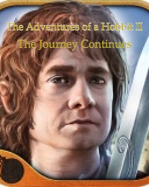 The Adventures of a Hobbit II
