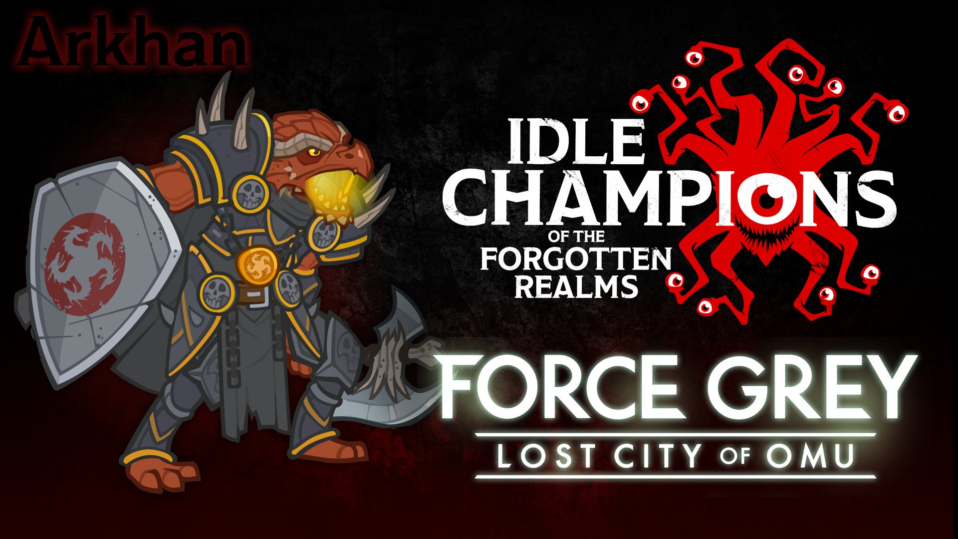idle champions of the forgotten realms arkhan