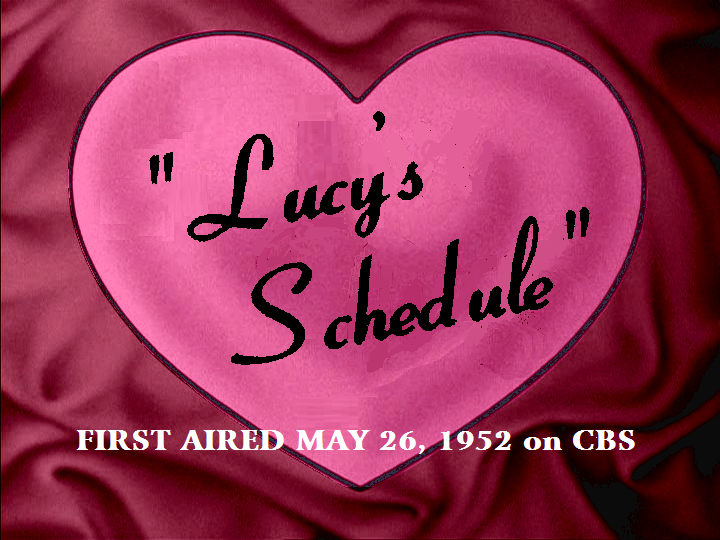 Lucy's Schedule I Love Lucy Wiki Fandom