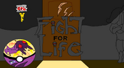 FIGHT FOR LIFE