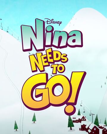 Nina Needs To Go International Entertainment Project Wikia Fandom