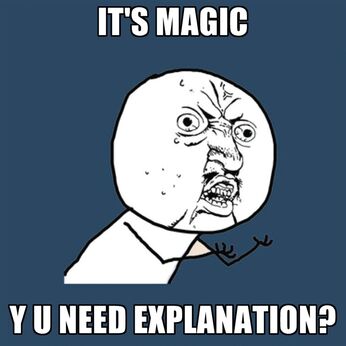 Its-magic-y-u-need-explanation