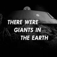 There Were Giants In The Earth Lis Episode Irwin Allen Wiki Fandom