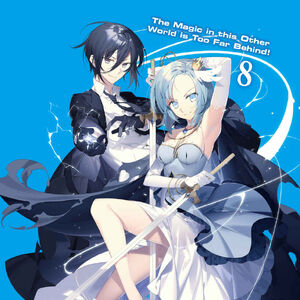 Light Novel Volume 8 Isekai No Mahou Wa Okureteru Wiki Fandom