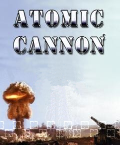 Atomic Cannon
