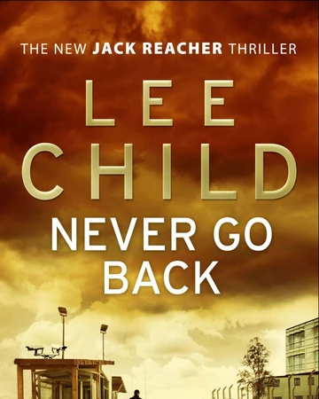 Never Go Back Jack Reacher Wiki Fandom