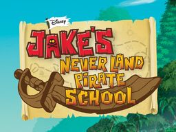 Jake's Never Land Pirate School (episodes) | Jake and the Never Land ...