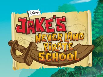 Jake S Never Land Pirate School Episodes Jake And The Never