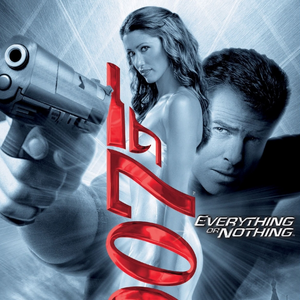 Everything Or Nothing James Bond Wiki Fandom