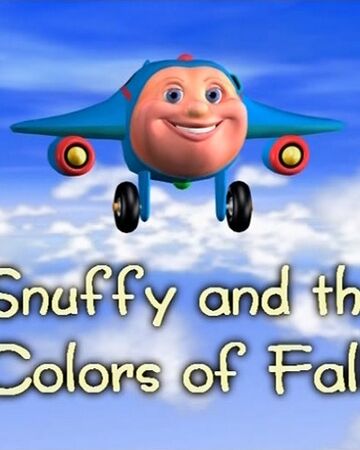 Snuffy And The Colors Of Fall Jay Jay The Jet Plane Wiki