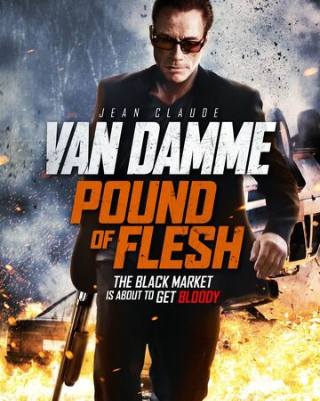 Pound Of Flesh Jean Claude Van Damme Wiki Fandom