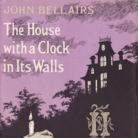 The House With A Clock In Its Walls John Bellairs Wiki Fandom