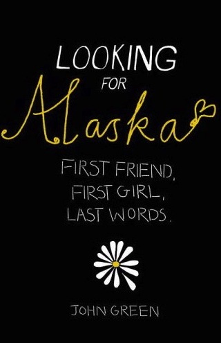 Looking for Alaska | John Green Wiki | Fandom