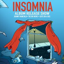 Insomnia Johnny Manchild And The Poor Bastards Wiki Fandom