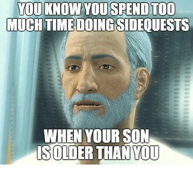 You-know-you-spendtoo-much-timedoingsideouests-when-your-son-is-14240788 You-know-you-spendtoo-much-timedoingsideouests-when-your-son-is-14240788