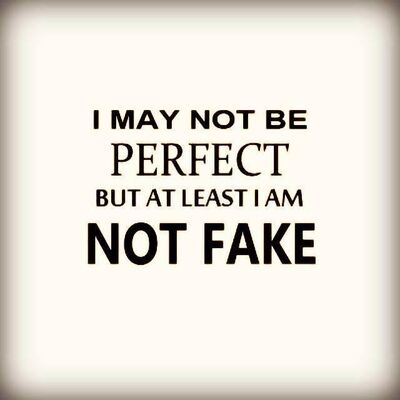 I-may-not-be-perfect-but-at-least-i-am-not-fake-quote-1