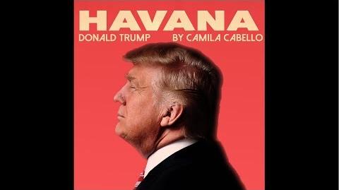 Camila Cabello - Havana ( cover by Donald Trump )