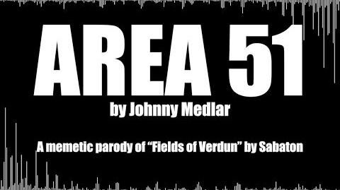 Area 51 (Fields of Verdun Sabaton Parody) - Johnny Medlar