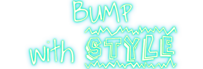 BUMP-STYLE