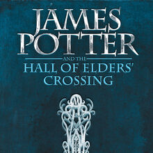 James Potter And The Hall Of Elders Crossing James Potter Wiki Fandom