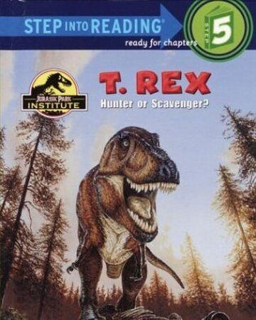 T Rex Hunter Or Scavenger ジュラシック パーク Wiki Fandom