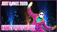 justdance/images/2/2b/Fancyfootwork_thumbnail_us.jpg/revision/latest/scale-to-width-down/200?cb=20191003161204