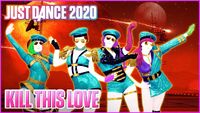 justdance/images/5/55/Killthislove_thumbnail_us.jpg/revision/latest/scale-to-width-down/200?cb=20190610205707