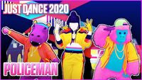 justdance/images/a/a3/Policeman_thumbnail_us.jpg/revision/latest/scale-to-width-down/200?cb=20190613150626