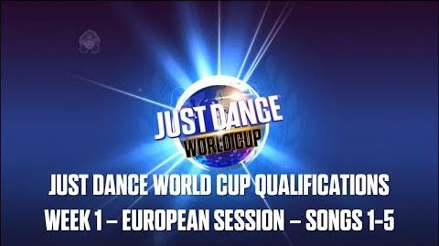 Just Dance 2017 - Just Dance World Cup Qualifications - Week 1 - European Session - Songs 1-5
