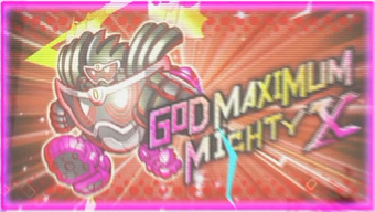 God Maximum Mighty X Kamen Rider Wiki Fandom