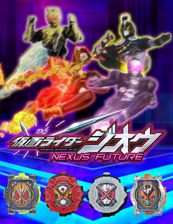 Kamen Rider Zi O Nexus Future Kamen Rider Fan Fiction Wiki Fandom