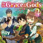 By The Grace Of The Gods Novel The Man Picked Up By The Gods Wikia Fandom
