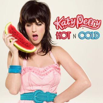 Hot N Cold Song The Katy Perry Wiki Fandom