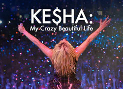 Kesha My Crazy Beautiful Life