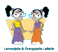 Lemonjella and Orangejella LaBelle