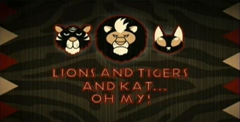Lions And Tigers And Kat Oh My Kid Vs Kat Wiki Fandom