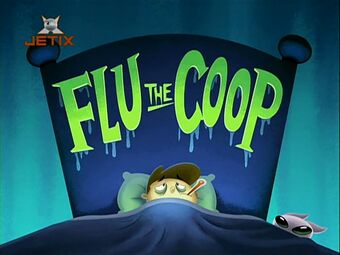 Flu The Coop Class Act Kid Vs Kat Wiki Fandom