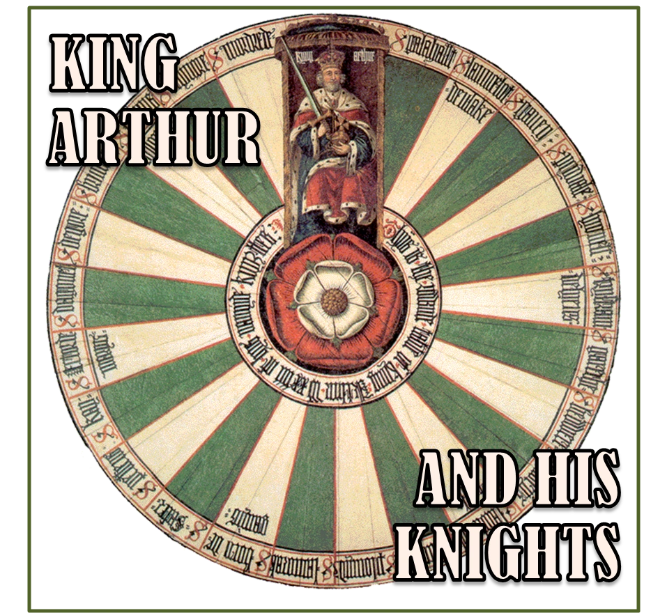 Legends of King Arthur and his Knights (podcast) | Quondam et Futurus