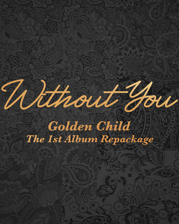 Wallpaper Without You Golden Child Kpop Wiki Fandom HD