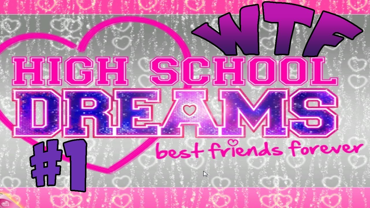 high school dreams best friends forever free