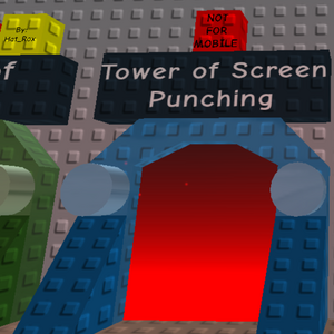 Tower Of Screen Punching Kiddie S Towers Of Hell Wiki Fandom