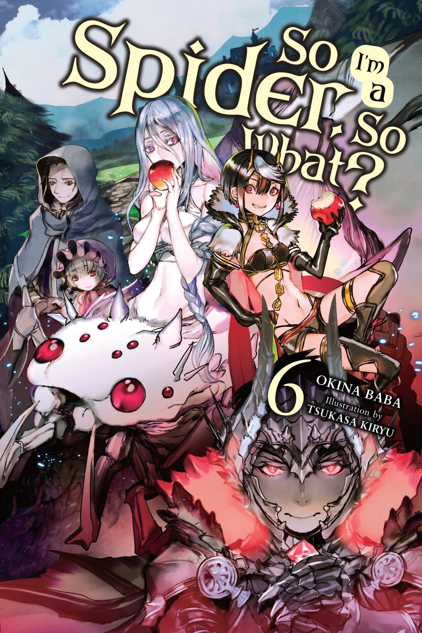 Kumo Desu Ga Nani Ka Light Novel Light Novels/Volume 6 | Kumo Desu ga, Nani ka? Wikia | FANDOM powered
