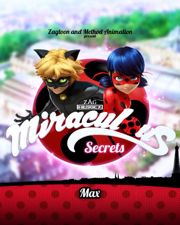 Max Webisode Miraculous Ladybug Wiki Fandom
