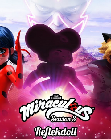 Reflekdoll Miraculous Ladybug Wiki Fandom