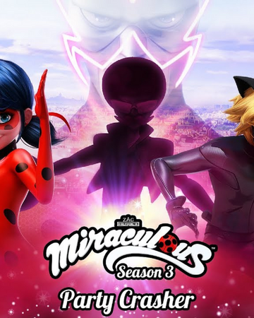 Party Crasher Miraculous Ladybug Wiki Fandom