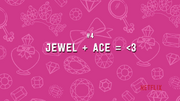 Jewel + Ace = Heart