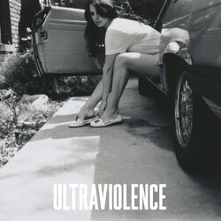 Ultraviolence Song Lana Del Rey Wiki Fandom Powered By