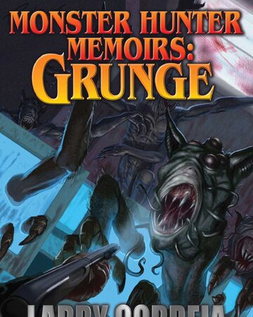 Monster Hunter Memoirs Grunge Larry Correia Wiki Fandom - monster hunting simulator roblox wiki