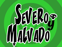 Severo y Malvado
